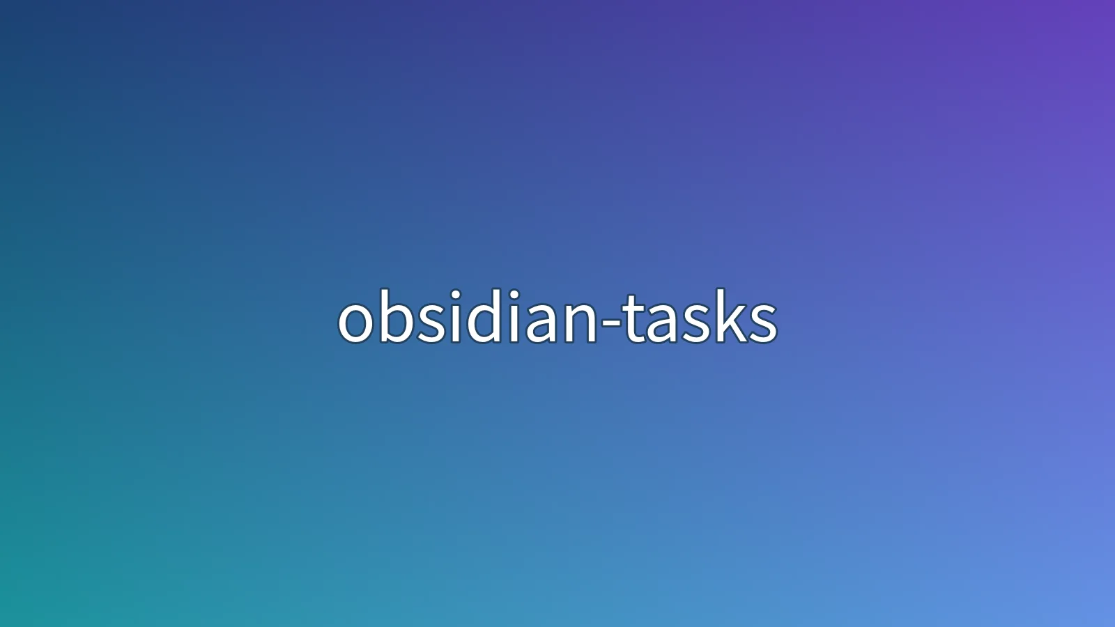 obsidian-tasks Skill：Obsidian 本地任务看板搭建与使用限制